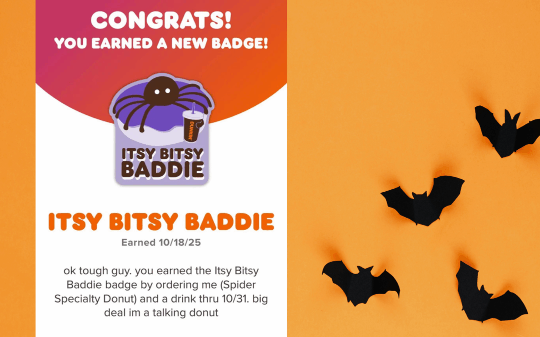 The "ittsy bitsy baddie" reward badge from Dunkin.
